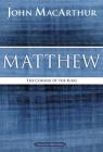 Matthew: The Coming of the King (MacArthur Bible Studies) By John F. MacArthur Cover Image