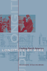 Longitude by Wire: Finding North America Cover Image