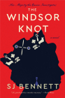 The Windsor Knot: A Novel (Her Majesty the Queen Investigates #1) Cover Image