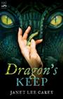 Dragon's Keep By Janet Lee Carey Cover Image