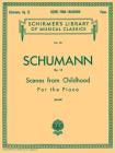 Scenes from Childhood, Op. 15 (Kinderszenen): Schirmer Library of Classics Volume 101 Piano Solo By Franz Ruckert (Composer), Harold Bauer (Editor) Cover Image
