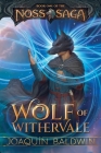 Wolf of Withervale By Joaquín Baldwin Cover Image