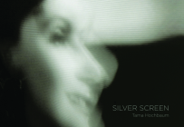 Silver Screen By Tama Hochbaum (Photographer) Cover Image