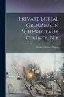 Private Burial Grounds in Schenectady County, N.Y Cover Image