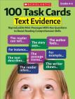 100 Task Cards: Text Evidence: Reproducible Mini-Passages With Key Questions to Boost Reading Comprehension Skills By Scholastic Teaching Resources, Scholastic, Scholastic (Editor) Cover Image