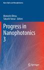 Progress in Nanophotonics 3 (Nano-Optics and Nanophotonics) By Motoichi Ohtsu (Editor), Takashi Yatsui (Editor) Cover Image