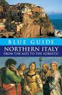 Blue Guide Northern Italy (Blue Guide: Northern Italy) Cover Image