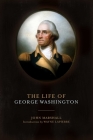 The Life of George Washington By John Marshall, Wayne Lapierre (Introduction by) Cover Image