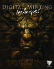 Digital Painting Techniques, Volume 2 By Chee Ming Wong, Jason Seiler, Jesse Van Dijk Cover Image