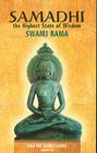 Samadhi: The Highest State of Wisdom: Yoga the Sacred Science By Swami Rama Cover Image