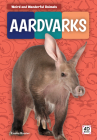 Aardvarks (Weird and Wonderful Animals) Cover Image