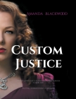 Custom Justice By Amanda Blackwood Cover Image