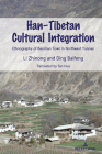 Han-Tibetan Cultural Integration; Ethnography of Benzilan Town in Northwest Yunnan By Li Zhinong, Ding Baifeng Cover Image
