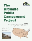 The Ultimate Public Campground Project: Volume 15 - Connecticut, Maine, Massachusetts, New Hampshire, New Jersey, New York, Rhode Island, Vermont By Ultimate Campgrounds Cover Image