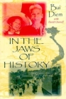 In the Jaws of History (Vietnam War Era Classics) Cover Image