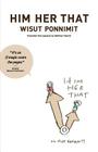 Him Her That By Wisut Ponnimit, Matthew Chozick (Translator), Banana Yoshimoto (Afterword by) Cover Image