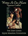 Written In Our Hearts: Vegetarian Cookbook By Davy Jones Equine Memorial Foundation Cover Image