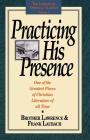 Practicing His Presence (Library of Spiritual Classics #1) By Brother Lawrence, Frank Laubach Cover Image