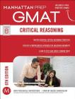 GMAT Critical Reasoning (Manhattan Prep GMAT Strategy Guides) Cover Image