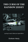 The Curse of the Rainbow Jersey: Cycling's Most Infamous Superstition Cover Image