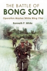 The Battle of Bong Son: Operation Masher/White Wing, 1966 Cover Image