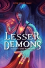 Lesser Demons: Book 1 in the Way Reader series By Rose Card-Faux, Gega Datunashvili (Illustrator) Cover Image
