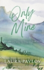 Only Mine Special Edition By Laura Pavlov Cover Image