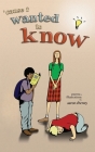 'cause i wanted to know By Aaron Cheney, Aaron Cheney (Illustrator), S. C. Moore (Editor) Cover Image
