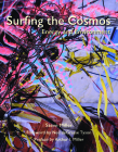 Surfing the Cosmos: Energy and Environment By Steve Miller, Neil Degrasse Tyson (Foreword by), Arthur I. Miller (Preface by) Cover Image