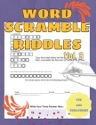 Fun and Challenging Word Scramble Riddles Word Jumbles to Unscramble Volume 3: Part Of A Word Scramble Books For Adults Series By Martin Mindbender Cover Image