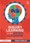 Inquiry Learning in the Gifted Classroom: It's a Problem-Based World By Todd Stanley Cover Image