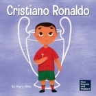 Cristiano Ronaldo: A Kid's Book About Talent Without Working Hard is Nothing Cover Image