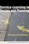 Service-Learning in Design and Planning: Educating at the Boundaries Cover Image