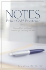 Notes From a GAPS Practitioner: Using Diet to Unlock the Body's Healing Secrets By Amy Mihaly Cover Image