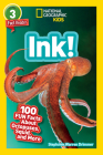 National Geographic Readers: Ink! (L3): 100 Fun Facts About Octopuses, Squid, and More By Stephanie Drimmer Cover Image