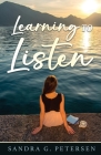 Learning to Listen By Sandra G. Petersen Cover Image