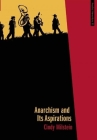 Anarchism and Its Aspirations (Anarchist Interventions #1) Cover Image