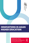 Innovations in Asian Higher Education By Zhou Zhong (Editor), Hamish Coates (Editor), Shi Jinghuan (Editor) Cover Image