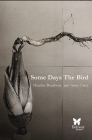 Some Days the Bird Cover Image