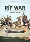 The Rif War: Volume 1 - From Taxdirt to the Disaster of Annual 1909-1921 (Africa@War) By Javier Garcia de Gabiola Cover Image