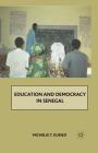 Education and Democracy in Senegal By M. Kuenzi Cover Image