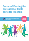 Success! Passing the Professional Skills Tests for Teachers (Critical Learning) By Jenny Lawson, Annabel Charles, Trish Kreft Cover Image