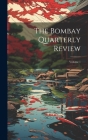 The Bombay Quarterly Review; Volume 1 Cover Image