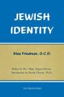 Jewish Identity By O. C. D. Elias Friedman, Msgr Eugene Kevane (Preface by), Ronda Chervin (Introduction by) Cover Image