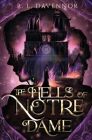 The Hells of Notre Dame: A Steamy Sapphic Retelling By R. L. Davennor Cover Image