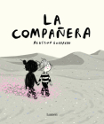La compañera / The Companion By Agustina Guerrero Cover Image