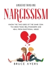 Understanding Narcissism: Know the Two Sides of the Same Coin to Check Toxic Relationships and Heal from Emotional Abuse Cover Image