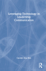 Leveraging Technology in Leadership Communication Cover Image