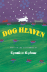Dog Heaven By Cynthia Rylant, Cynthia Rylant (Illustrator) Cover Image