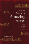 The One Year Book of Amazing Stories: 365 Days of Seeing God's Hand in Unlikely Places Cover Image